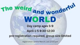 Day Camp - ages 10-13 - April 1-5, registration opens March 1 12 pm