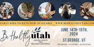 Natural Health & Wellness Conference - St.George