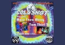 More Then Merry & Tom Thiel Trio @ Coldshot!