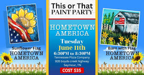 Hometown America Paint Party