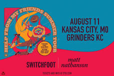 Help From My Friends Tour with Switchfoot & Matt Nathanson