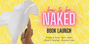 HOW TO BE NAKED  book launch