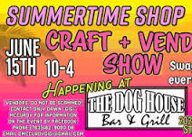 Summertime Shop Craft and Vendor Show