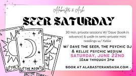 Seer Saturday at Alabaster & Ash