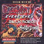 BassMint Chico Takeover @ StillDream 2024 Sunday June 23rd EyereEyes, Billy Robot, and Fal$e Profit