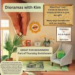 Dioramas with Kim