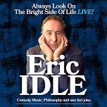 Eric Idle - Always Look On The Bright Side Of Life, Live!