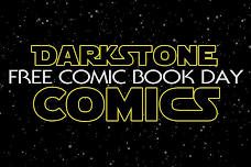 Free Comic Book Day @ Darkstone Comics