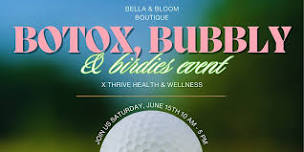 Botox, Bubbly & Birdies Event