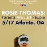 Rosie Thomas: Parents Are Just People