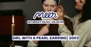 Girl with a Pearl Earring | 2003   MEER movie club - Every Saturday night