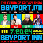 The Future of Comedy Show at The Bayport Inn (Bayport, MI)