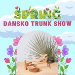 Spring Dansko Trunk Show