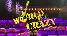 May 2: World Gone Crazy! Stand up with a Rock & Roll Twist