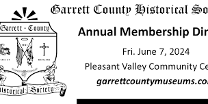 Garrett County Historical Society’s Annual Membership Dinner