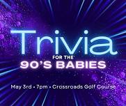 Trivia for the 90’s Babies