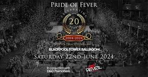 Pride of Fever 2024 - Celebrating 20 Years!