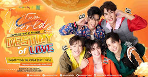 Destiny of Love: Two Worlds Fanmeeting in Manila