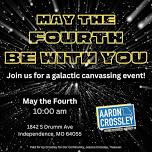 May the 4th Be with You: Join Us for a Galactic Canvassing Event!