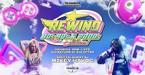 Rewind  - 80’s, 90's & 2000's Edition