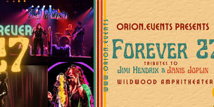 Forever 27 Tributes to Janis Joplin & Jimi Hendrix