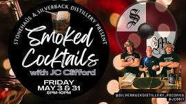 SILVERBACK DISTILLERY SMOKED COCKTAILS W/JC AT STONEHAüS ~ FREE EVENT