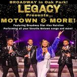 Legacy Presents - MOTOWN & MORE!