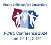 Prairie Child Welfare Consortium Conference 2024