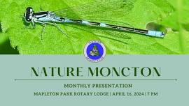 Nature Moncton April Monthly Presentation