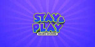 Neuro Diverse Stay & Play