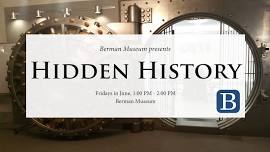 Hidden History at the Berman Museum