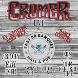 CROMER @ East 80 Banquet Hall & Pub