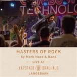 Masters of Rock Tribute by Mark Haze & Band | Kapstadt Brauhaus Langebaan