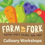 Farm to Fork Culinary Workshop – Sevier County