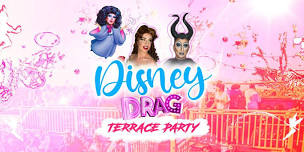 Disney Drag Summer Terrace Party!