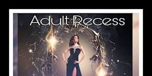 Adult Recess @The 340