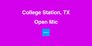 Open Mic - College Station