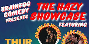 Brainfog Comedy Presents: The Hazy Showcase