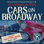 CARS ON BROADWAY! Belgrade Kiwanis' 2nd Annual Car Show