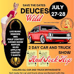 Deuces Wild Two day judged CAR/TRUCK and VENDOR fair