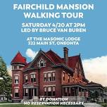 Fairchild Mansion Walking Tour