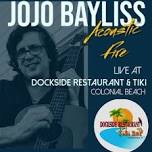 JoJo Bayliss @ Dockside Restaurant & Tiki Bar