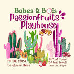 Babes & Bois Sapphic PRIDE Par’Tea’ | Passionfruits Playhouse