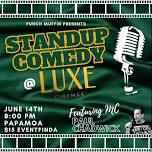 STANDUP COMEDY @ Luxe Cinemas