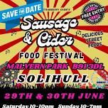 SOLIHULL “SAUSAGE & CIDER FESTIVAL ” “FREE ENTRY” Foodie Fest & Fantastic Music & Kids FunFair