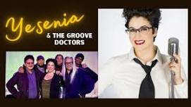 Yesenia & The Groove Doctors