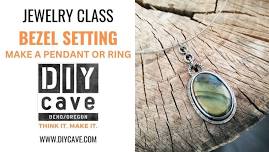 Jewelry Bezel Setting Workshop - Make a Pendant or Ring - 2 Day Class*