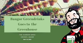 Greendrinks Goes to the Greenhouse