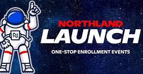 Northland Launch - One-Stop Enrollment Event - TRF