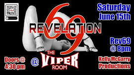 Revelation 69 @ The Viper Room